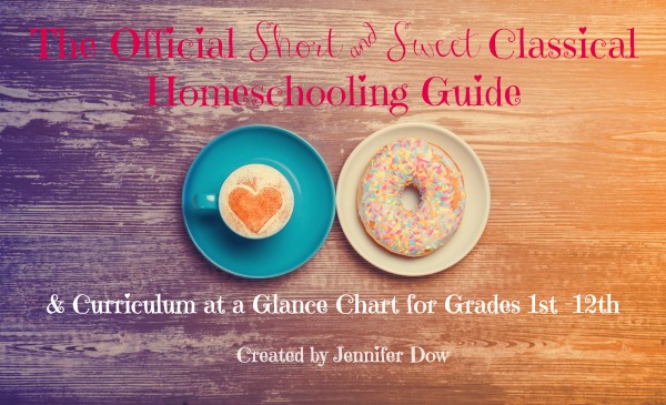 The Official Short & Sweet Classical Homeschooling Guide