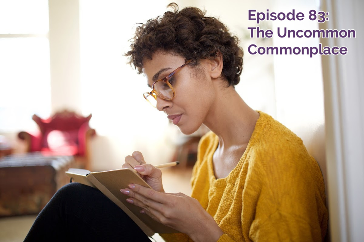 SS #83: The Uncommon Commonplace