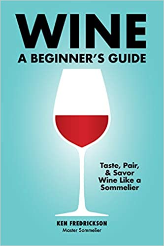 Wine: A Beginner’s Guide