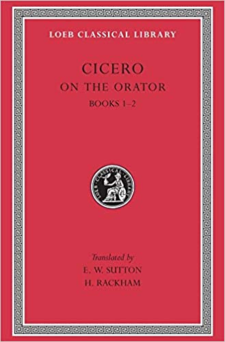 Cicero: On the Orator