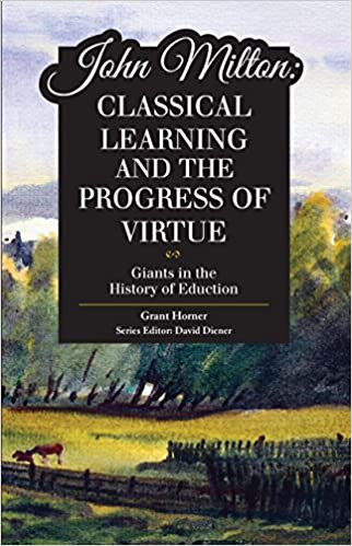 John Milton: Classical Learning and the Progress of Virtue