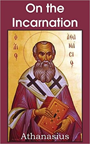 Athanasius: On the Incarnation