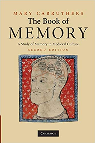 The Book of Memory: A Study of Memory in Medieval Culture