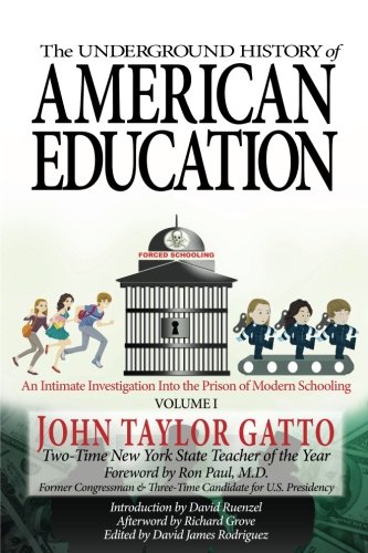 The Underground History of American Education