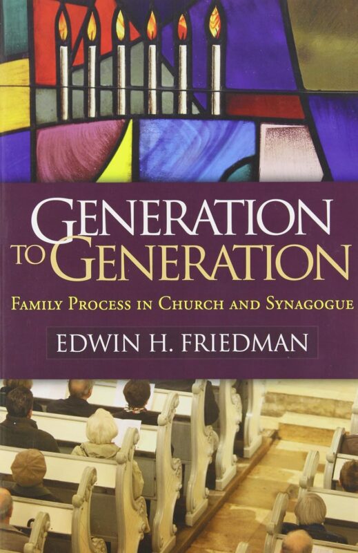 Generation to Generation: Family Process in Church and Synagogue