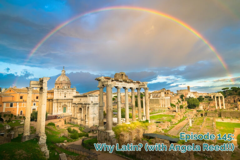 SS#145 – Why Latin?? (with Angela Reed!)