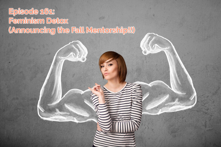 SS#161 – Feminism Detox