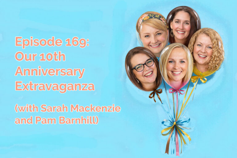 SS#169: Scholé Sisters Turns 10!