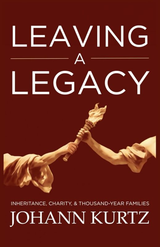 Leaving a Legacy: Inheritance, Charity, & Thousand-Year Families