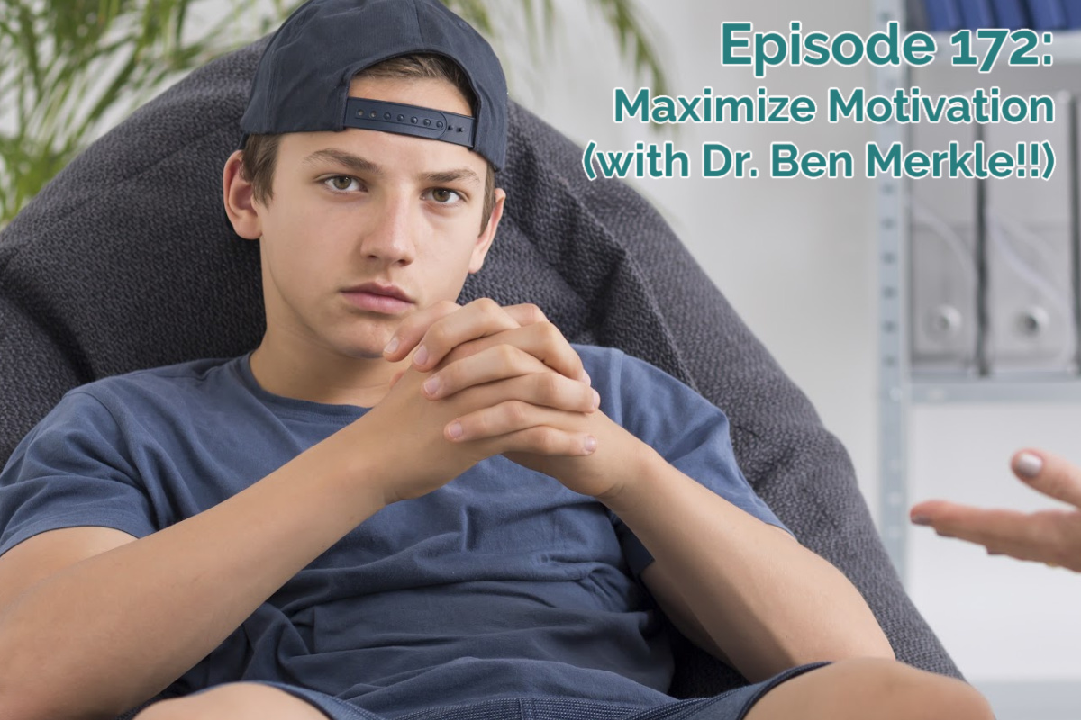 SS#172 – Maximize Motivation