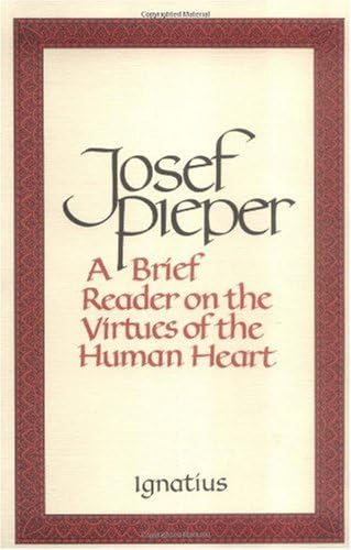 A Brief Reader on the Virtues of the Human Heart