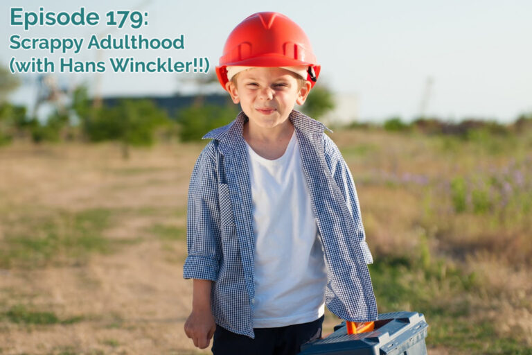 SS#179 – Scrappy Adulthood (with Hans Winckler!!)